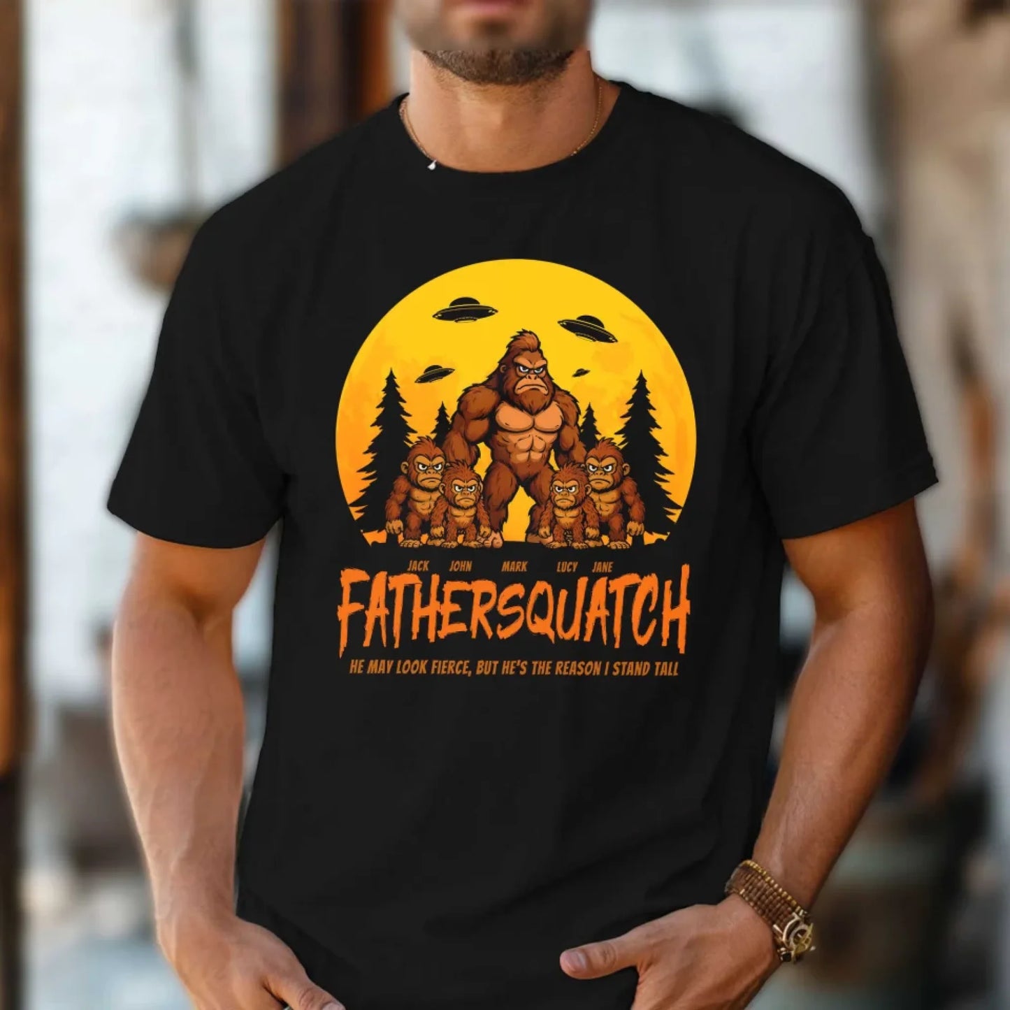 Custom Fathersquatch Tee – Because He’s the Reason You Stand Tall - Custom Choo