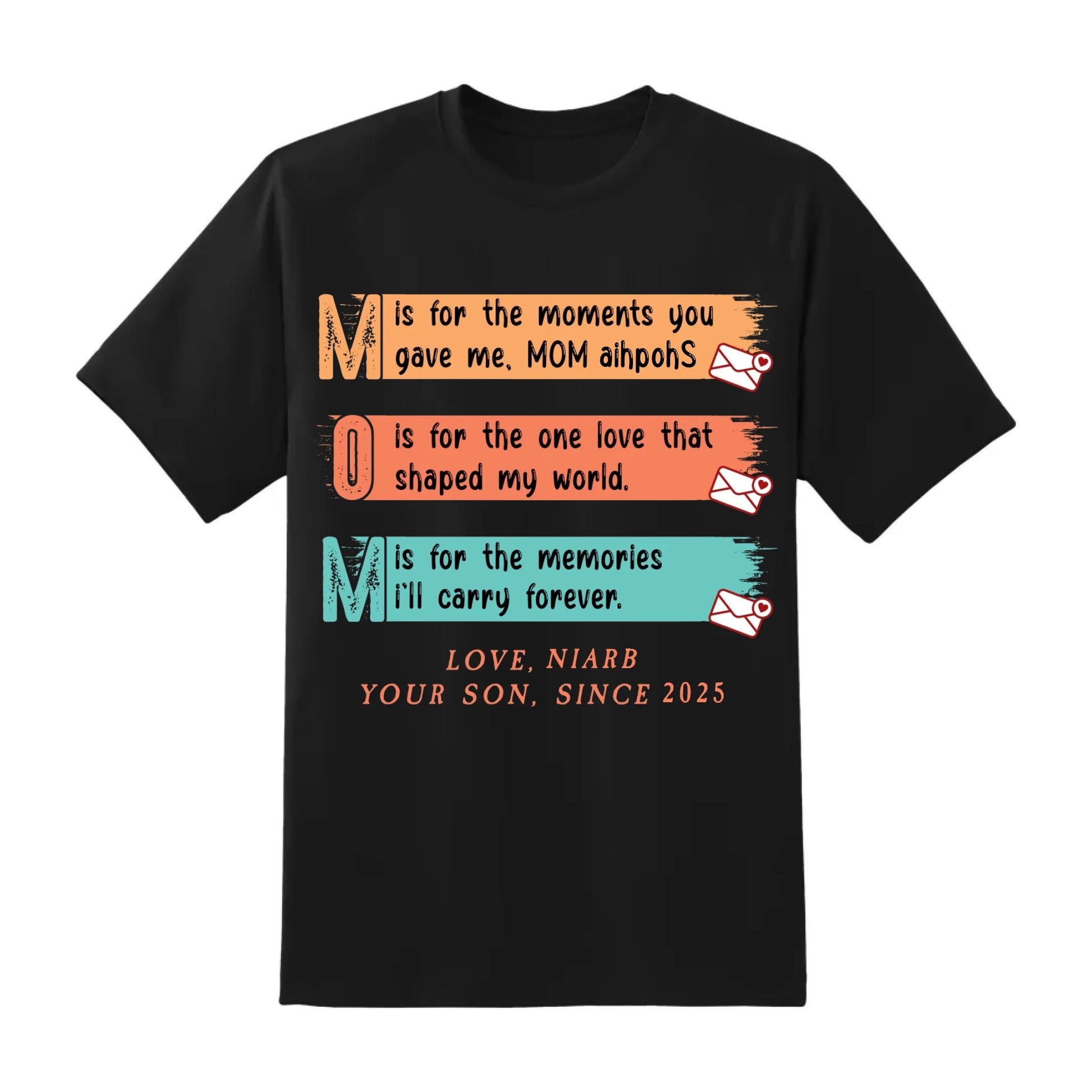 MOM Acronym Shirt – Heartfelt Message from Son, Custom Name – Mother's Day Gift 2025, Custom Choo
