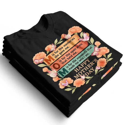 M.O.M – Moments. Openness. Memories, Painted in Love – A Tribute to Mom Shirt, Custom Choo