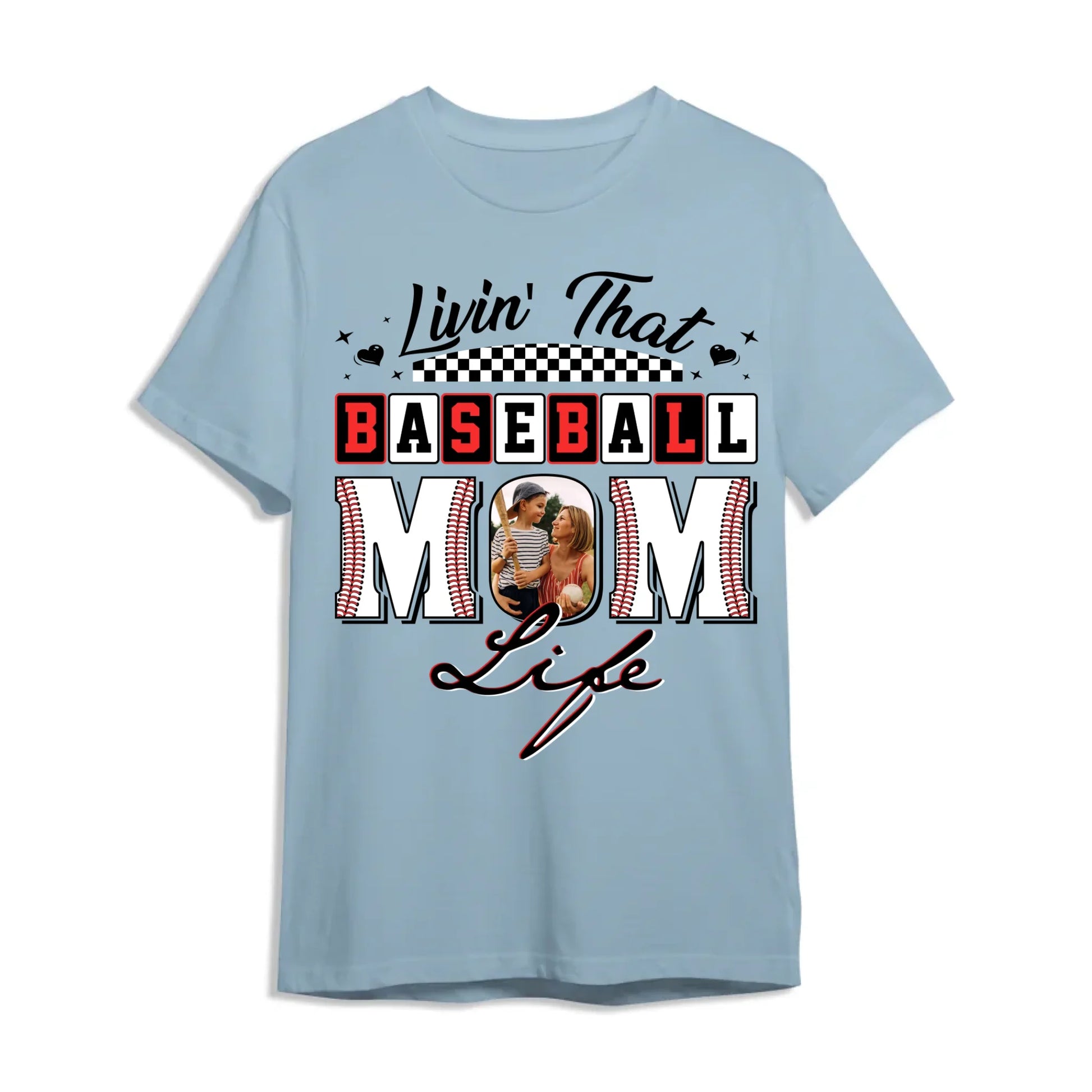Livin' That Baseball Mom Life, Personalized Photo, Baseball Mom Shirt, Custom Choo
