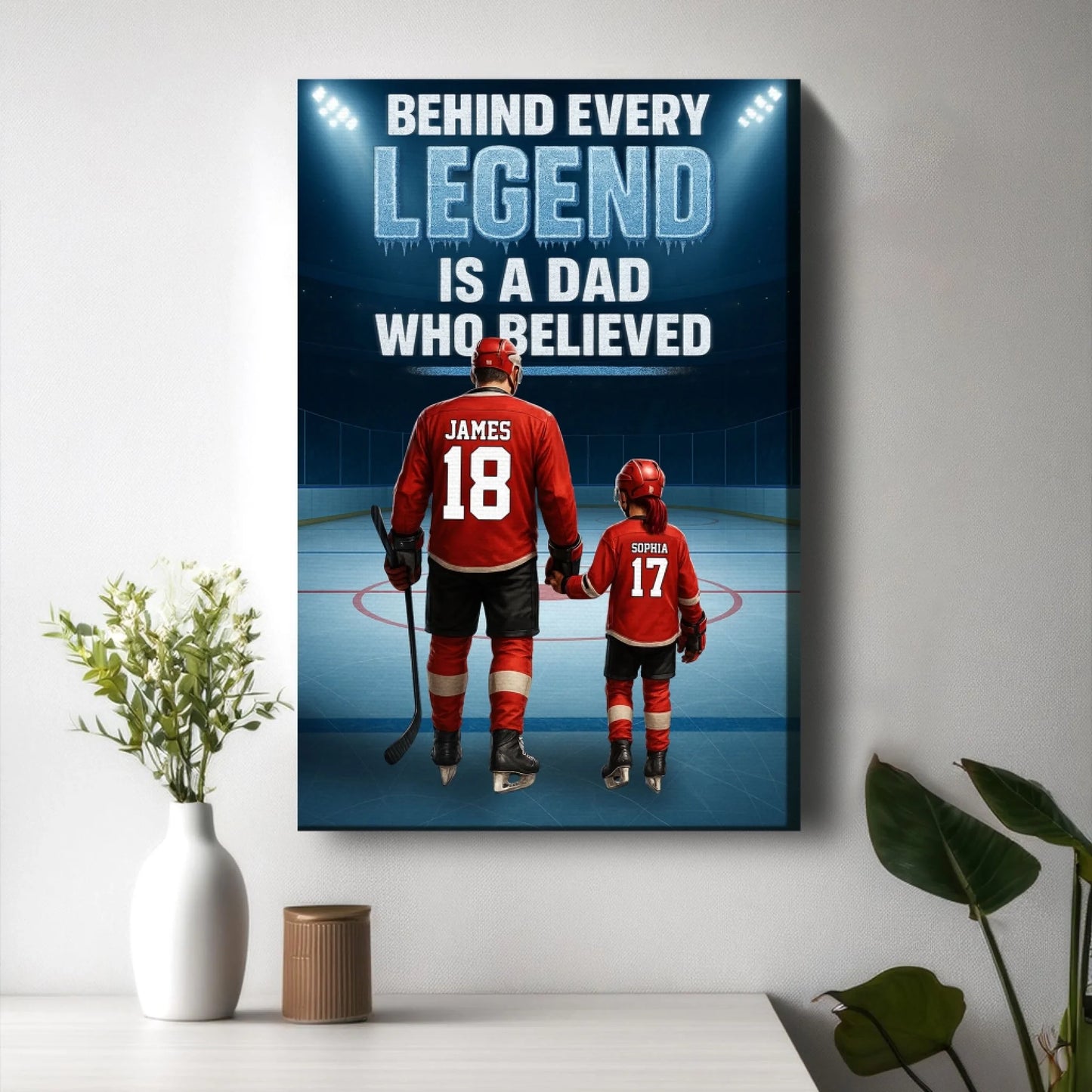 Behind Every Legend Is a Dad Who Believed - Personalized Ice Hockey Canvas & Poster, Custom Choo