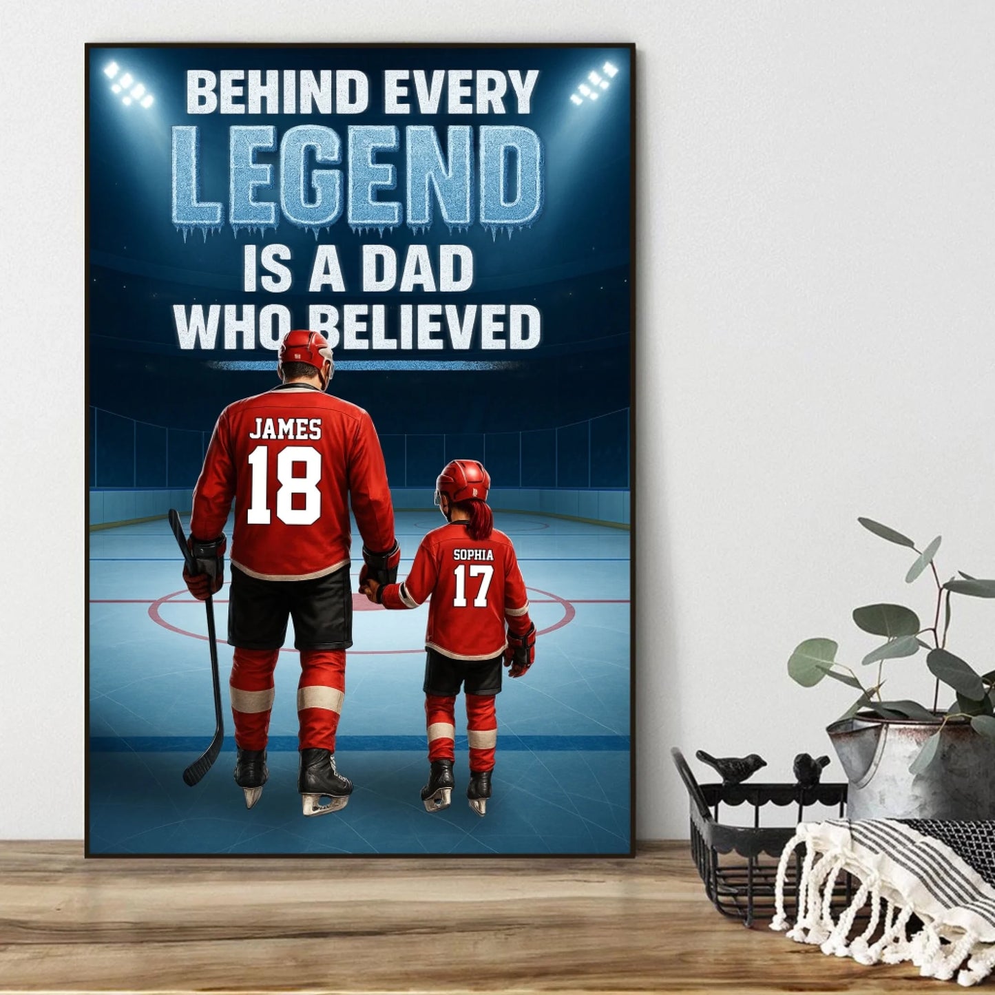 Behind Every Legend Is a Dad Who Believed - Personalized Ice Hockey Canvas & Poster, Custom Choo