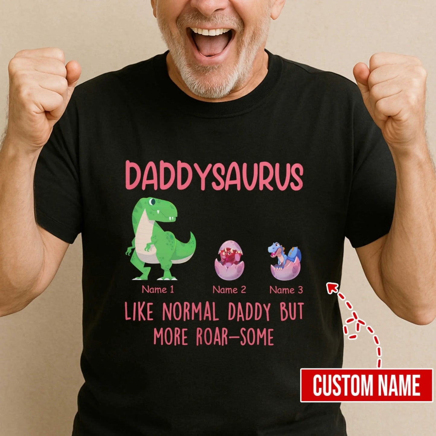 Daddysaurus Like Normail Daddy But More Roar-Some - Personalized T-Shirt, Custom Choo