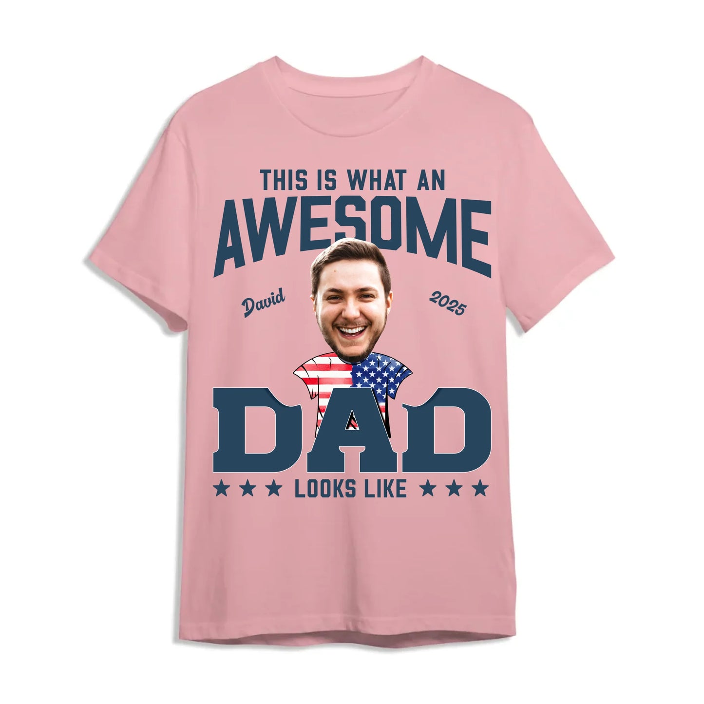 This Is What An Awesome Dad Looks Like, Personalized Photo Dad, Name & Date, Happy Father's Day Shirt, Custom Choo