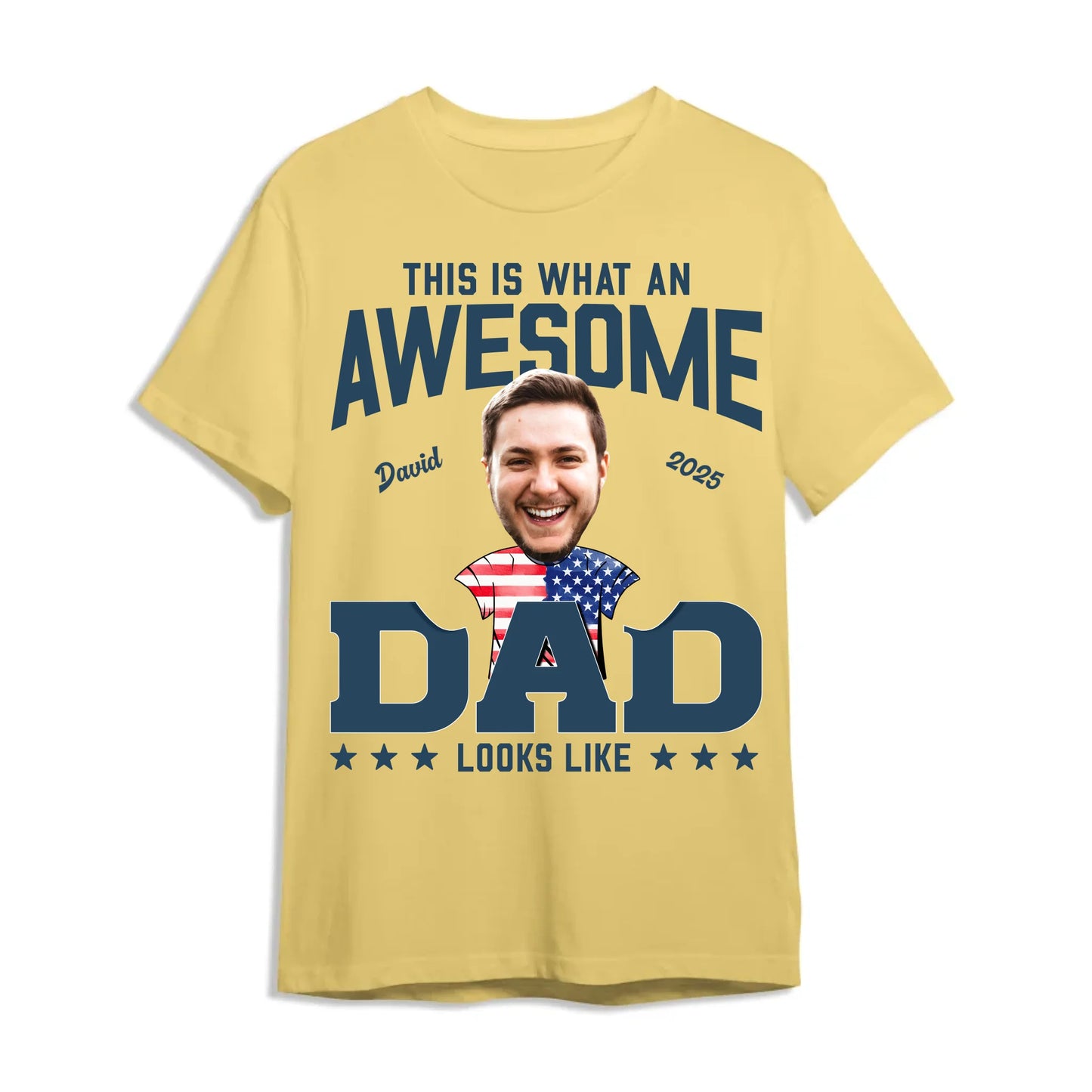This Is What An Awesome Dad Looks Like, Personalized Photo Dad, Name & Date, Happy Father's Day Shirt, Custom Choo