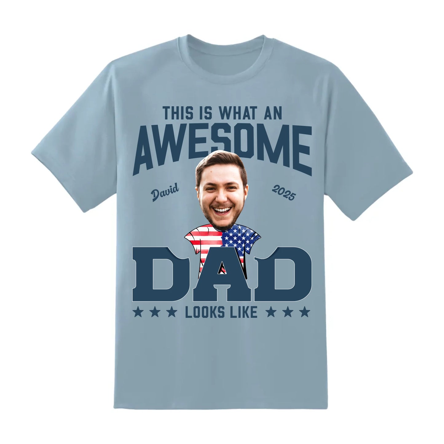 This Is What An Awesome Dad Looks Like, Personalized Photo Dad, Name & Date, Happy Father's Day Shirt, Custom Choo