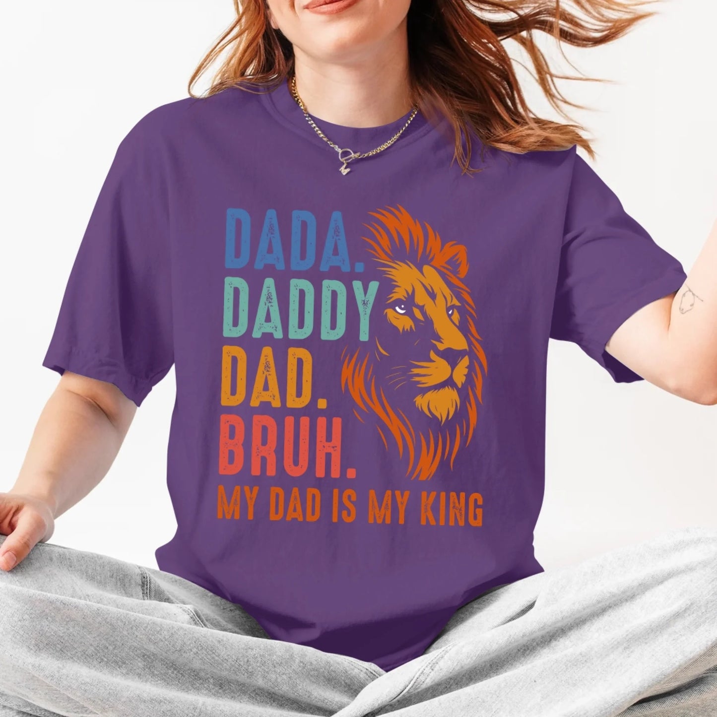 DADA. DADDY. DAD. BRUH, My Dad Is My King, Father's Day Shirt, Custom Choo