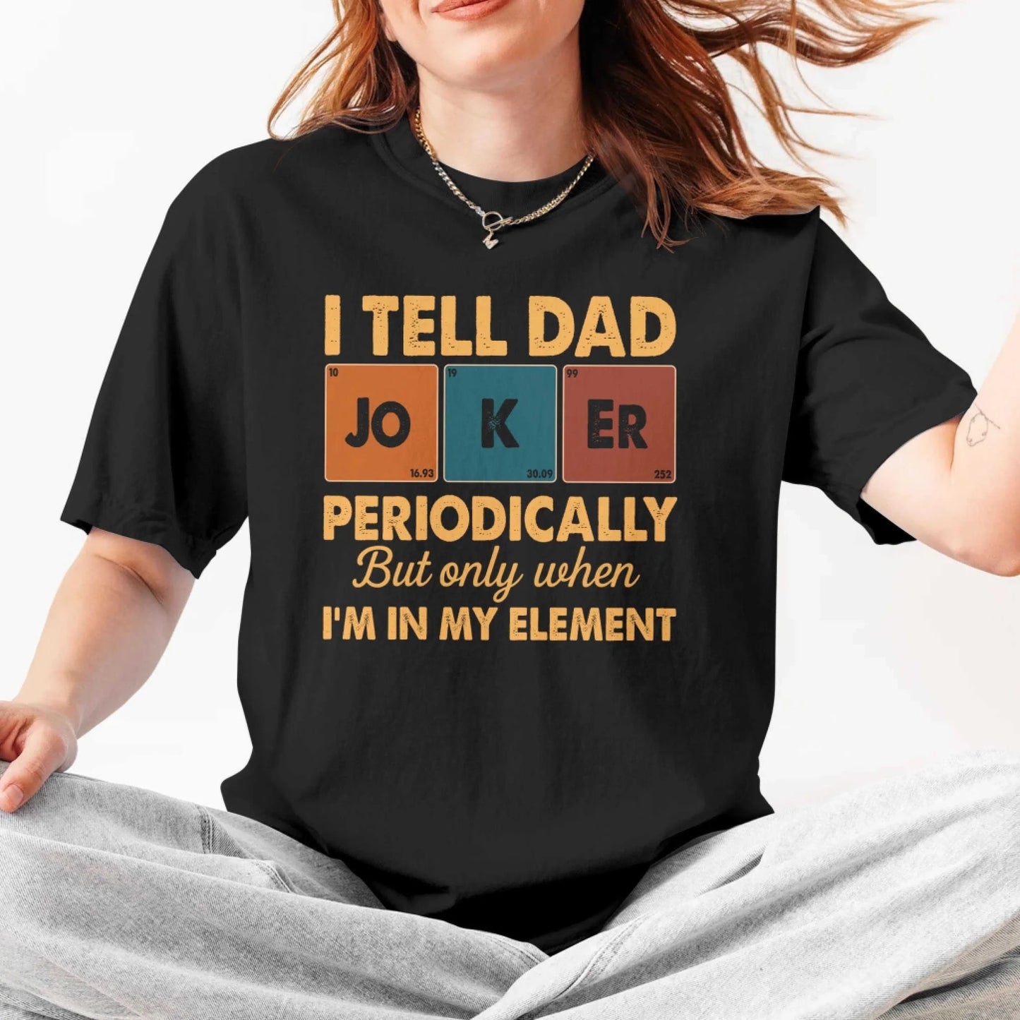 Periodic Joker Dad Shirt – Funny Science T-Shirt for Father's Day, Custom Choo