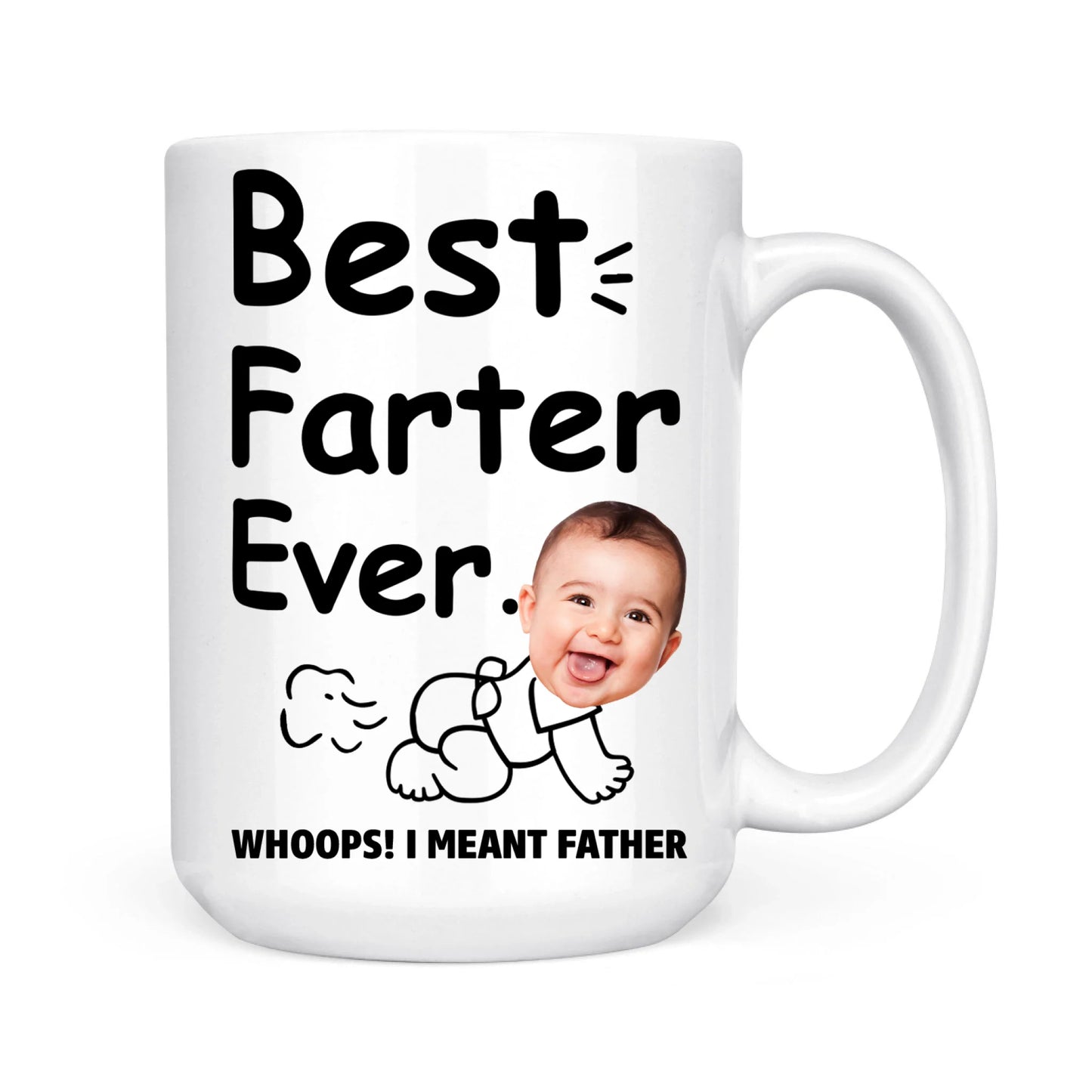 BEST FARTER EVER - WHOOPS! I MEANT FATHER, PERSONALIZED PHOTO MUG - Custom Choo