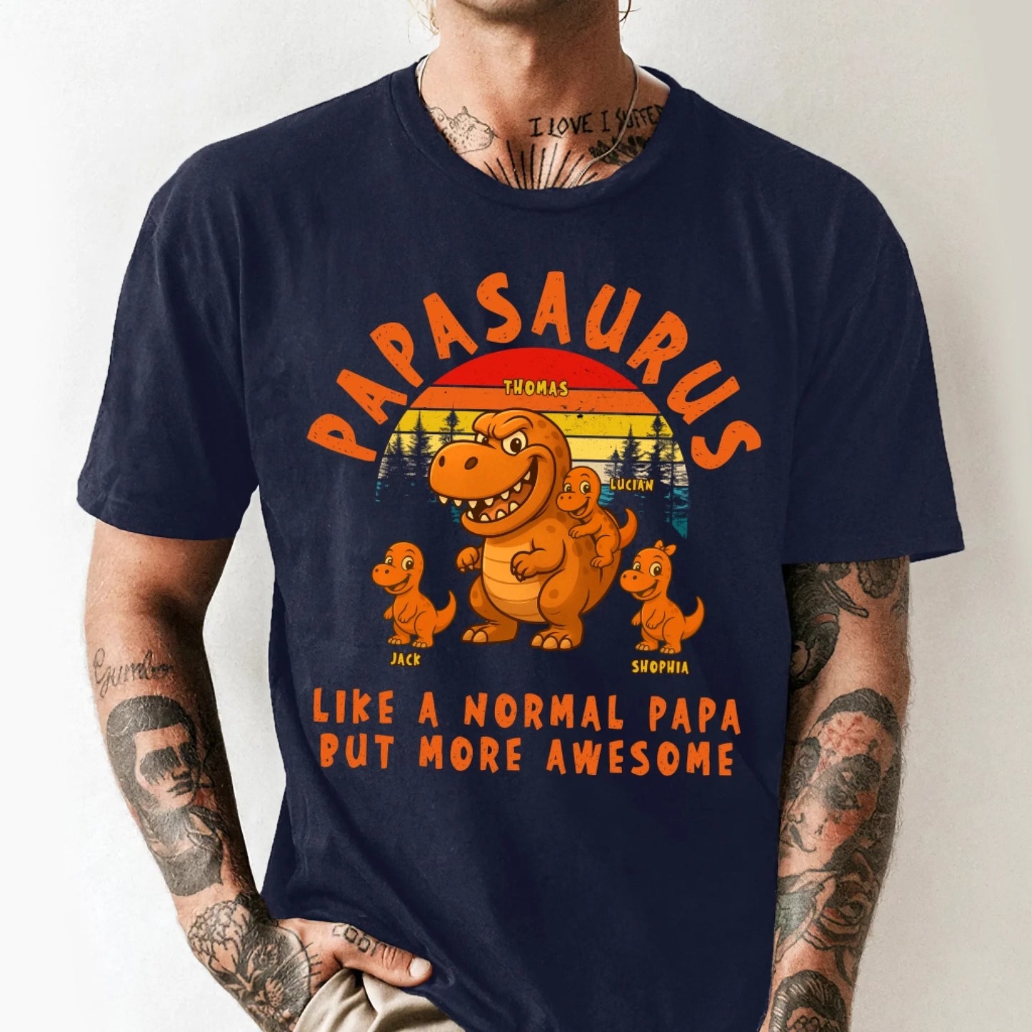 PAPASAURUS - PERSONALIZED SHIRT - LIKE A NORMAL PAPA... - Custom Choo