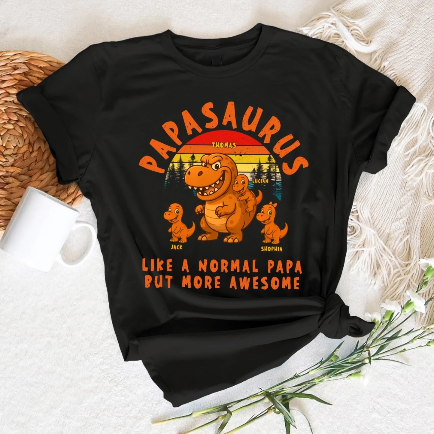 PAPASAURUS - PERSONALIZED SHIRT - LIKE A NORMAL PAPA... - Custom Choo