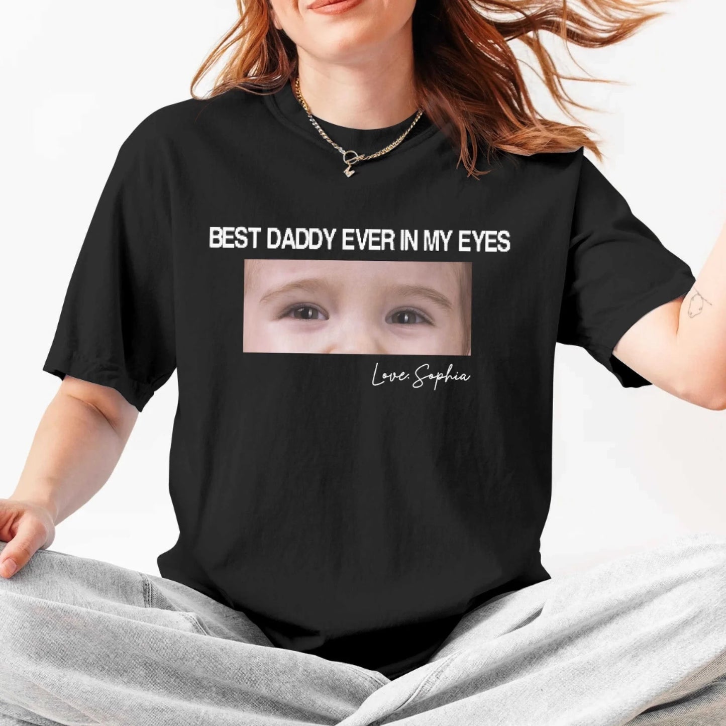 Best daddy ever in my eyes, Father's day T-shirt - Custom Choo