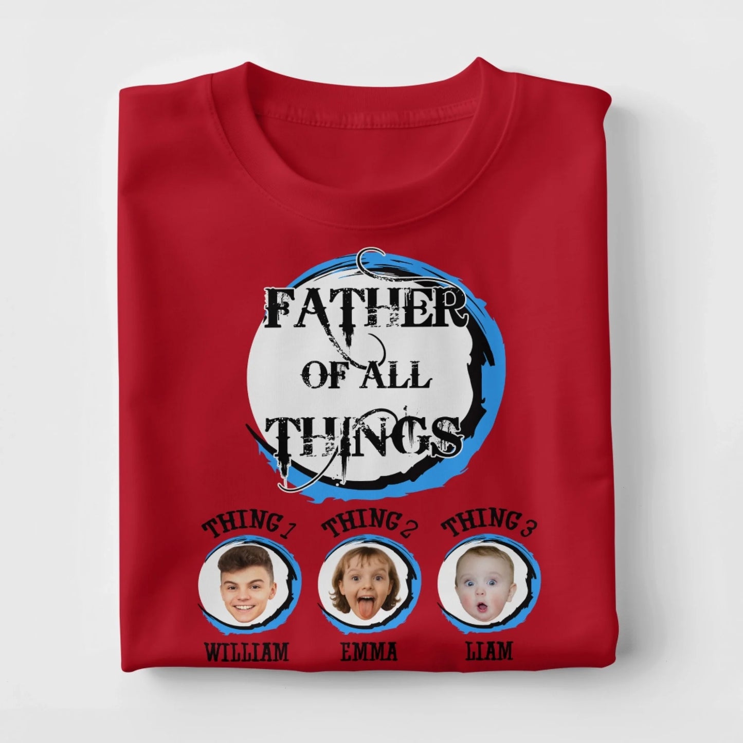 Personalized Father Of All The Things, Custom Kid's Photo And Name - Custom Choo