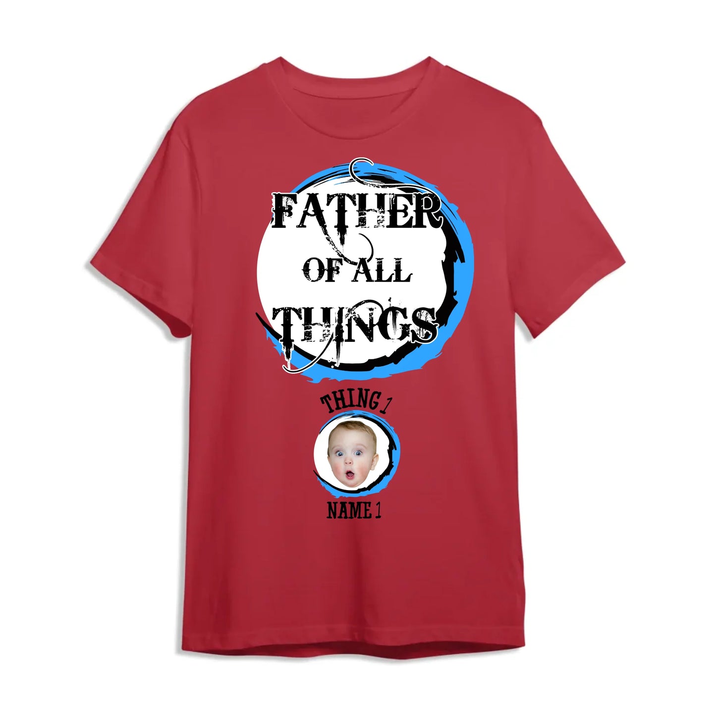 Personalized Father Of All The Things, Custom Kid's Photo And Name - Custom Choo