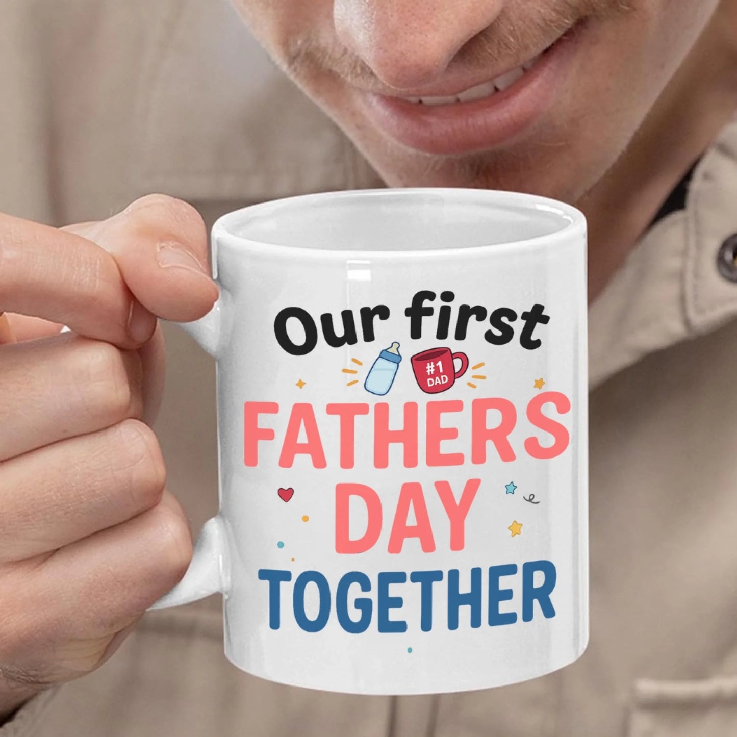 Our First Father's Day Together, Mug Gift For Dad - Custom Choo