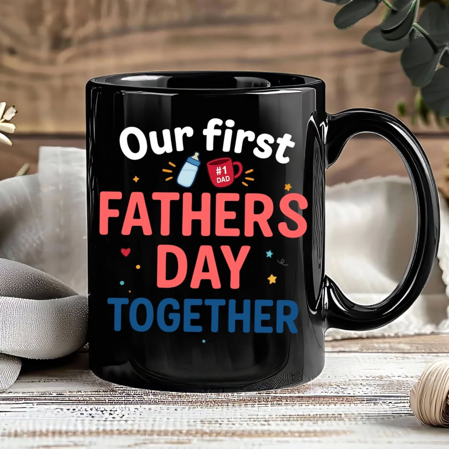 Our First Father's Day Together, Mug Gift For Dad - Custom Choo