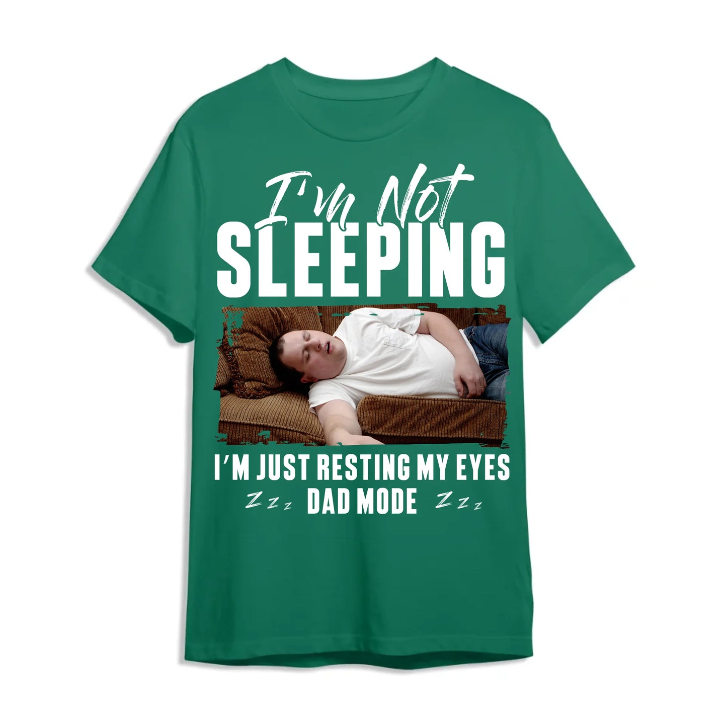 I'm Not Sleeping I'm Just Resting My Eyes Dad Mode, Personalized Shirt - Custom Choo