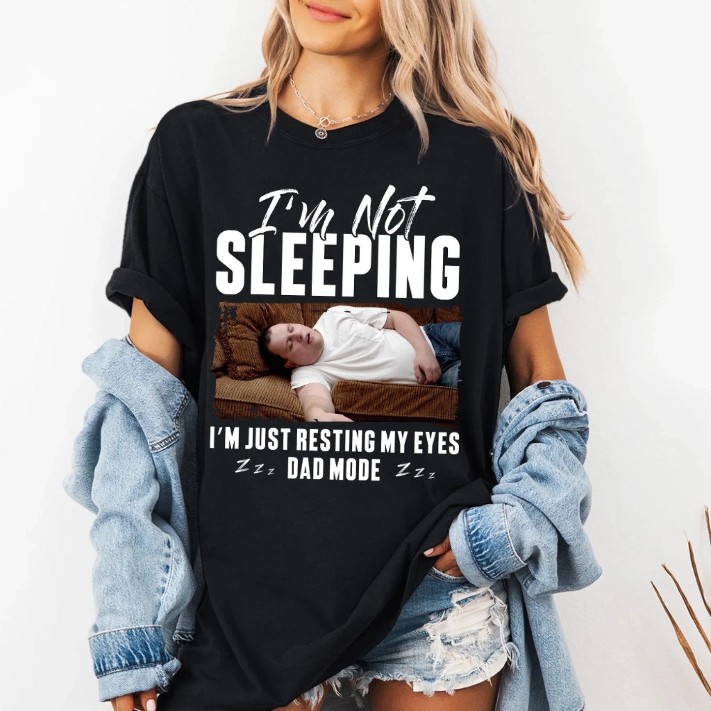 I'm Not Sleeping I'm Just Resting My Eyes Dad Mode, Personalized Shirt - Custom Choo