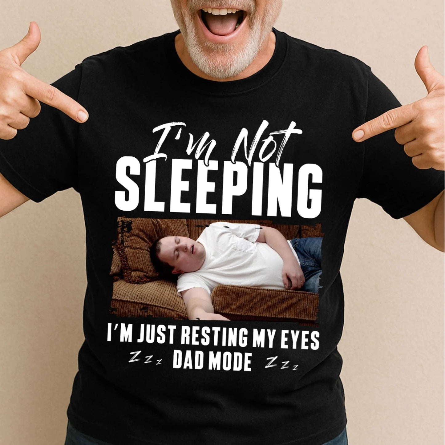 I'm Not Sleeping I'm Just Resting My Eyes Dad Mode, Personalized Shirt - Custom Choo
