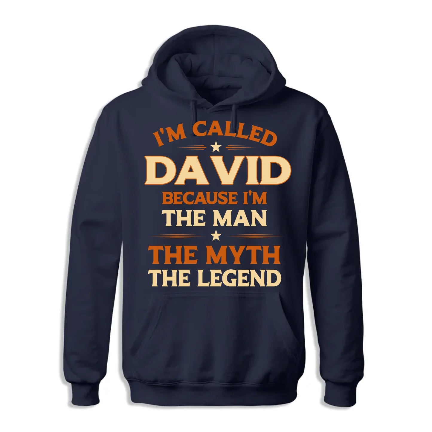 I'M CALLED DAVID BECAUSE I'M THE MAN THE MYTH THE LEGEND, PERSONALIZED SHIRT - Custom Choo