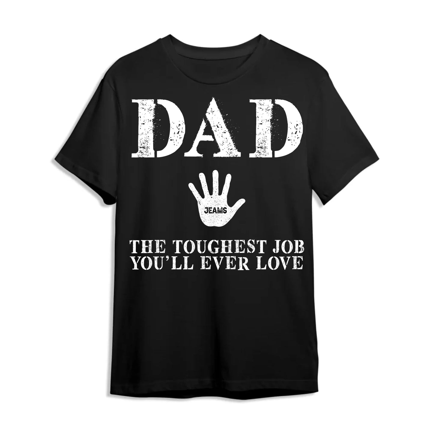Dad Handprint Shirt – Custom Kids' Names | The Toughest Job You'll Ever Love - Custom Choo