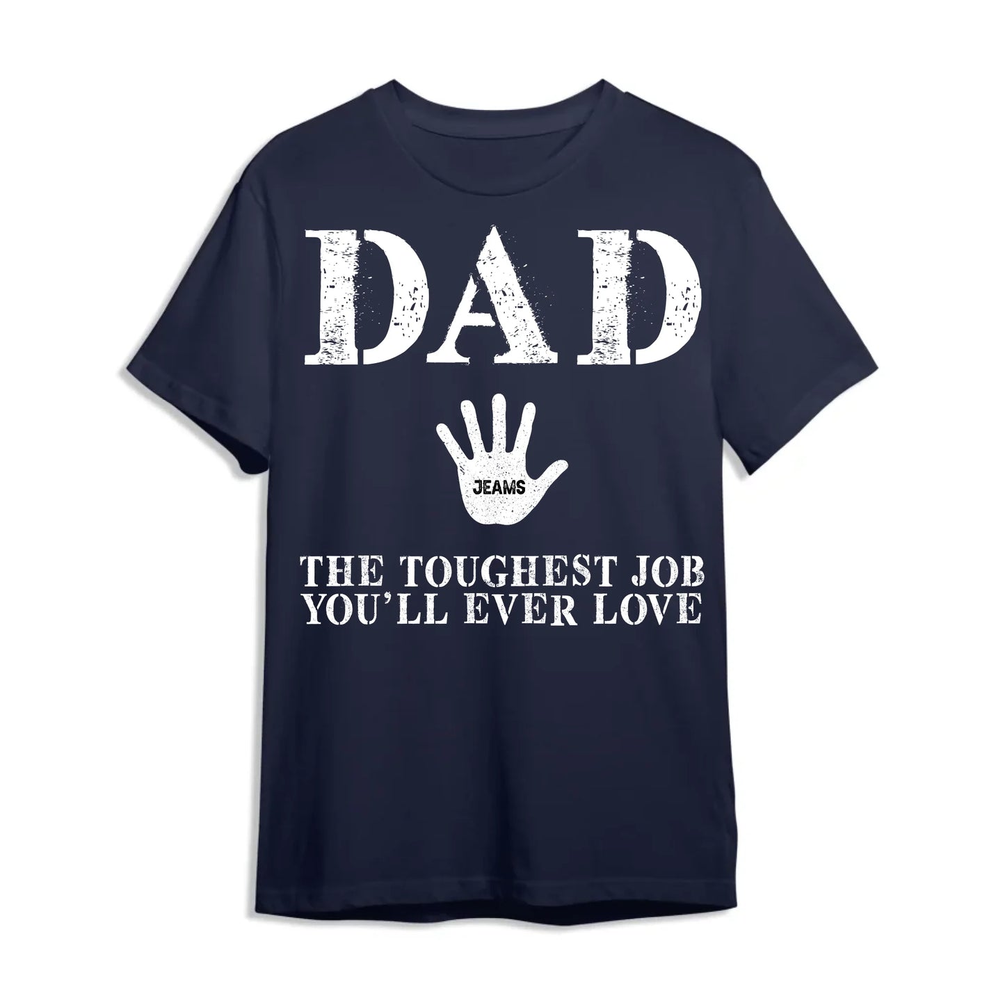 Dad Handprint Shirt – Custom Kids' Names | The Toughest Job You'll Ever Love - Custom Choo