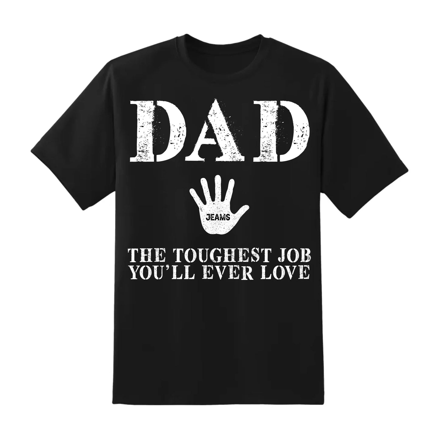 Dad Handprint Shirt – Custom Kids' Names | The Toughest Job You'll Ever Love - Custom Choo