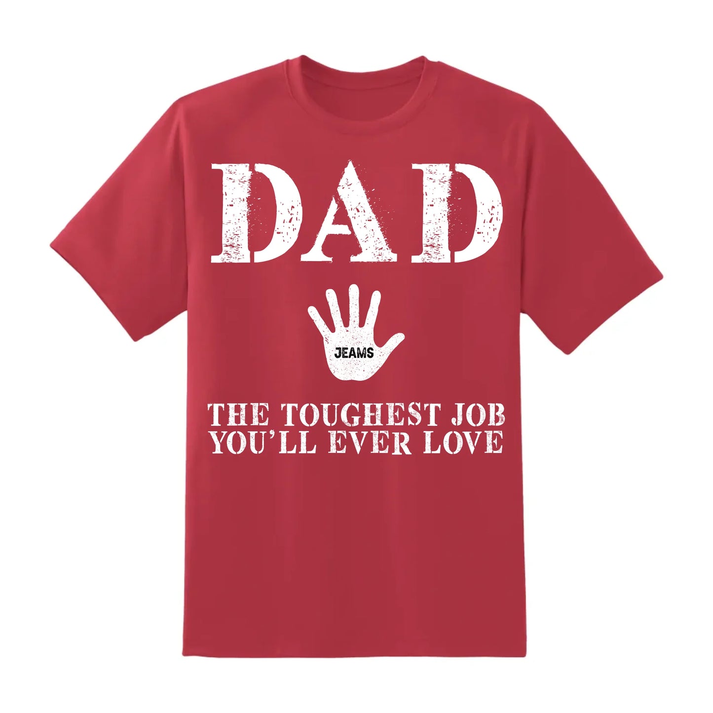 Dad Handprint Shirt – Custom Kids' Names | The Toughest Job You'll Ever Love - Custom Choo