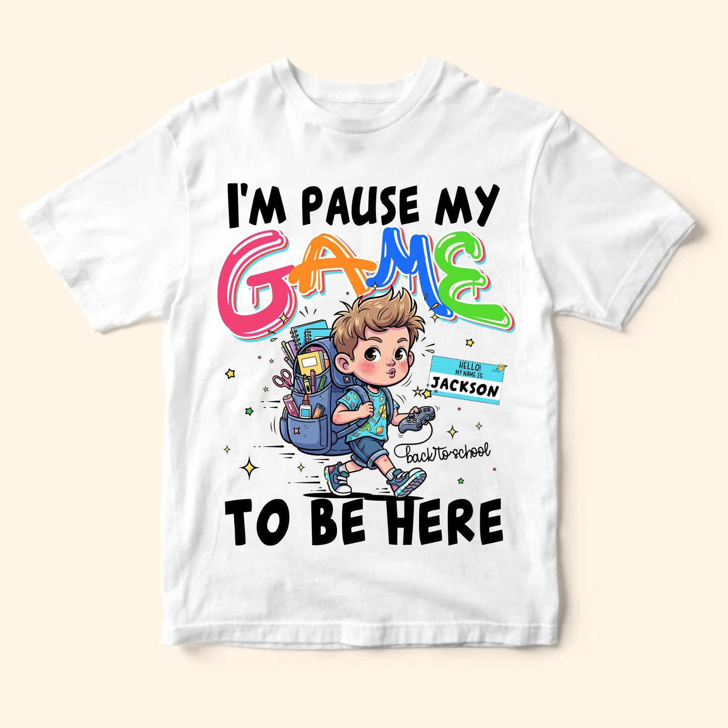 I'm Pause My Game To Be Here - Custom Kid's Name, Custom Choo