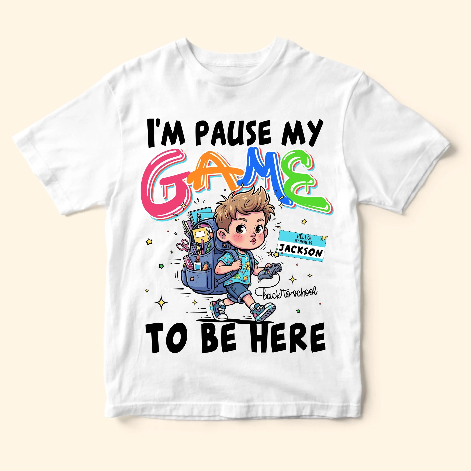 I'm Pause My Game To Be Here - Custom Kid's Name, Custom Choo