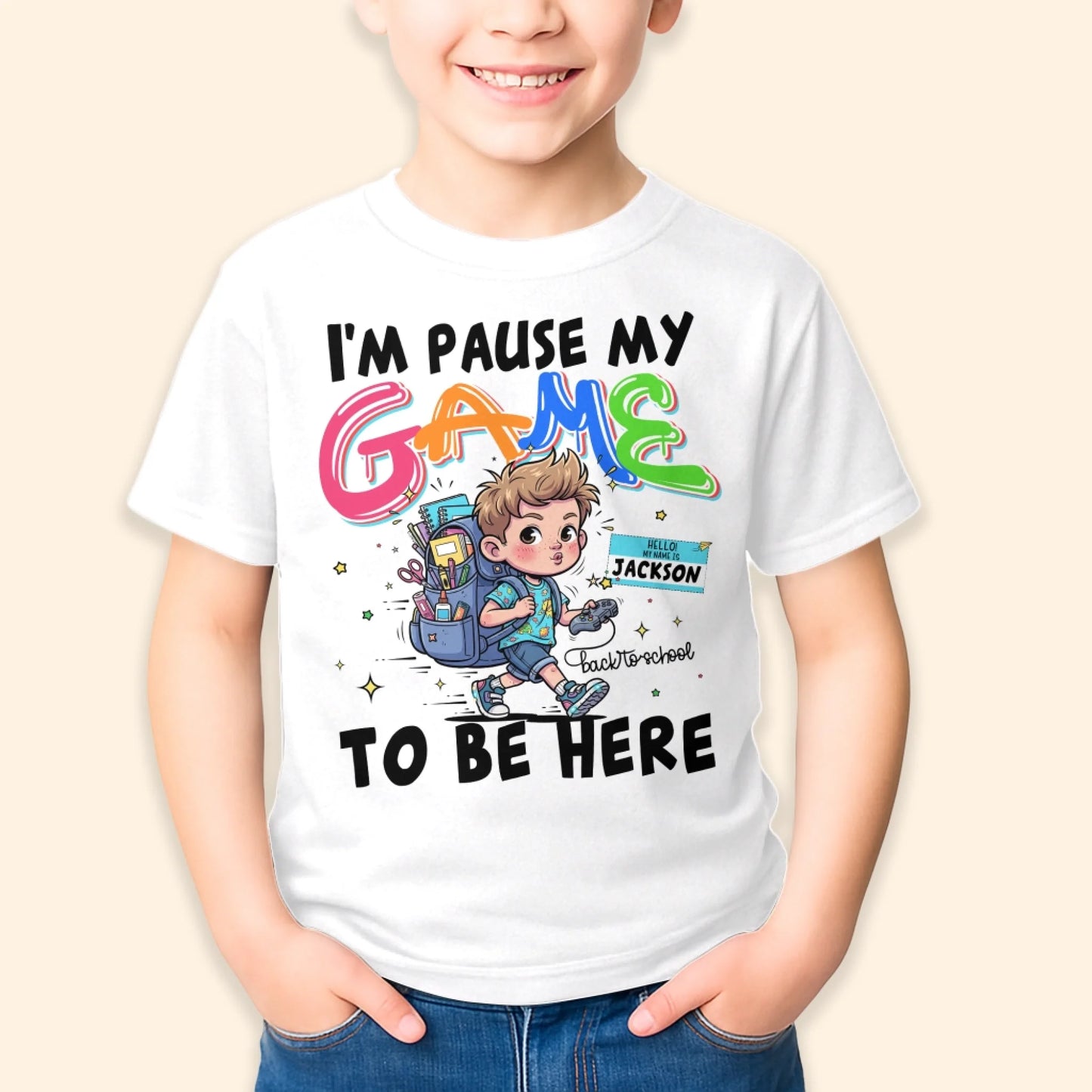 I'm Pause My Game To Be Here - Custom Kid's Name, Custom Choo