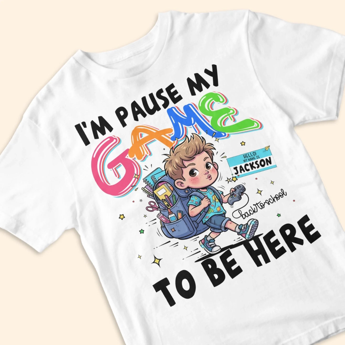 I'm Pause My Game To Be Here - Custom Kid's Name, Custom Choo