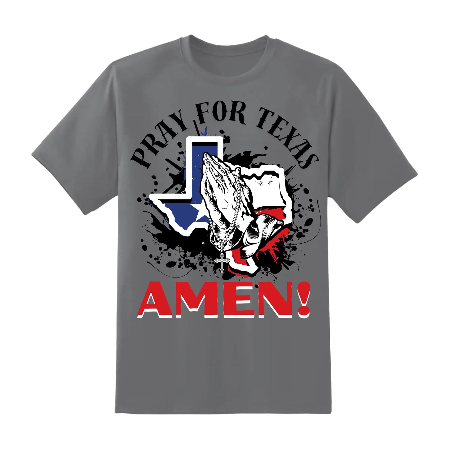 PRAY FOR TEXAS - AMEN, PRAY FOR TEXAS T-SHIRT - Custom Choo