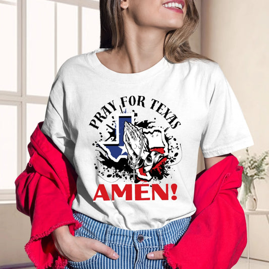 PRAY FOR TEXAS - AMEN, PRAY FOR TEXAS T-SHIRT, Custom Choo