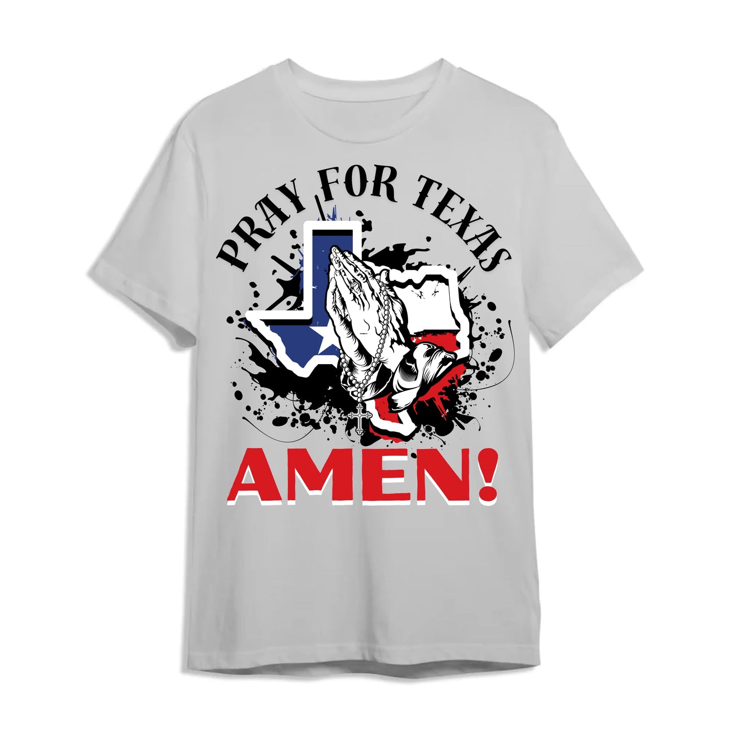 PRAY FOR TEXAS - AMEN, PRAY FOR TEXAS T-SHIRT - Custom Choo