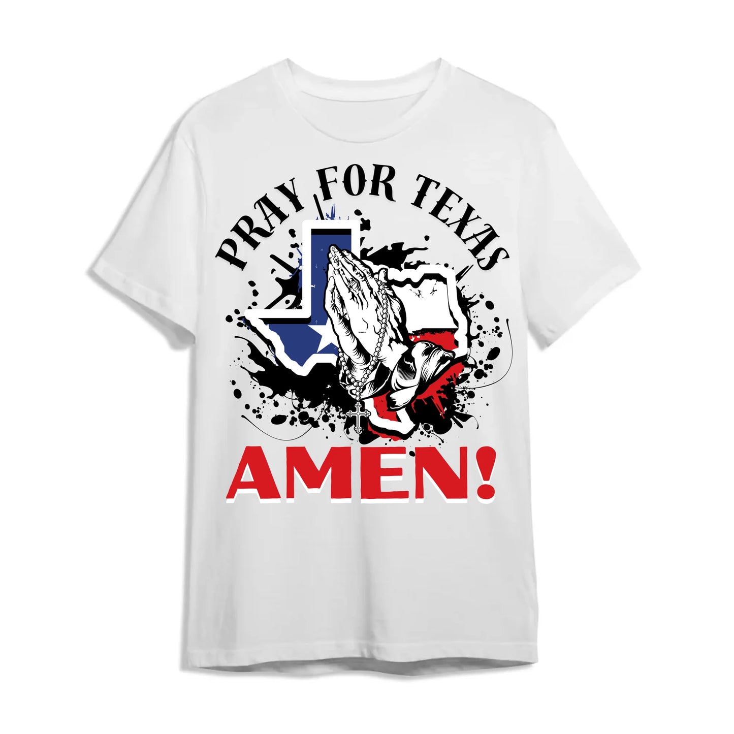 PRAY FOR TEXAS - AMEN, PRAY FOR TEXAS T-SHIRT - Custom Choo