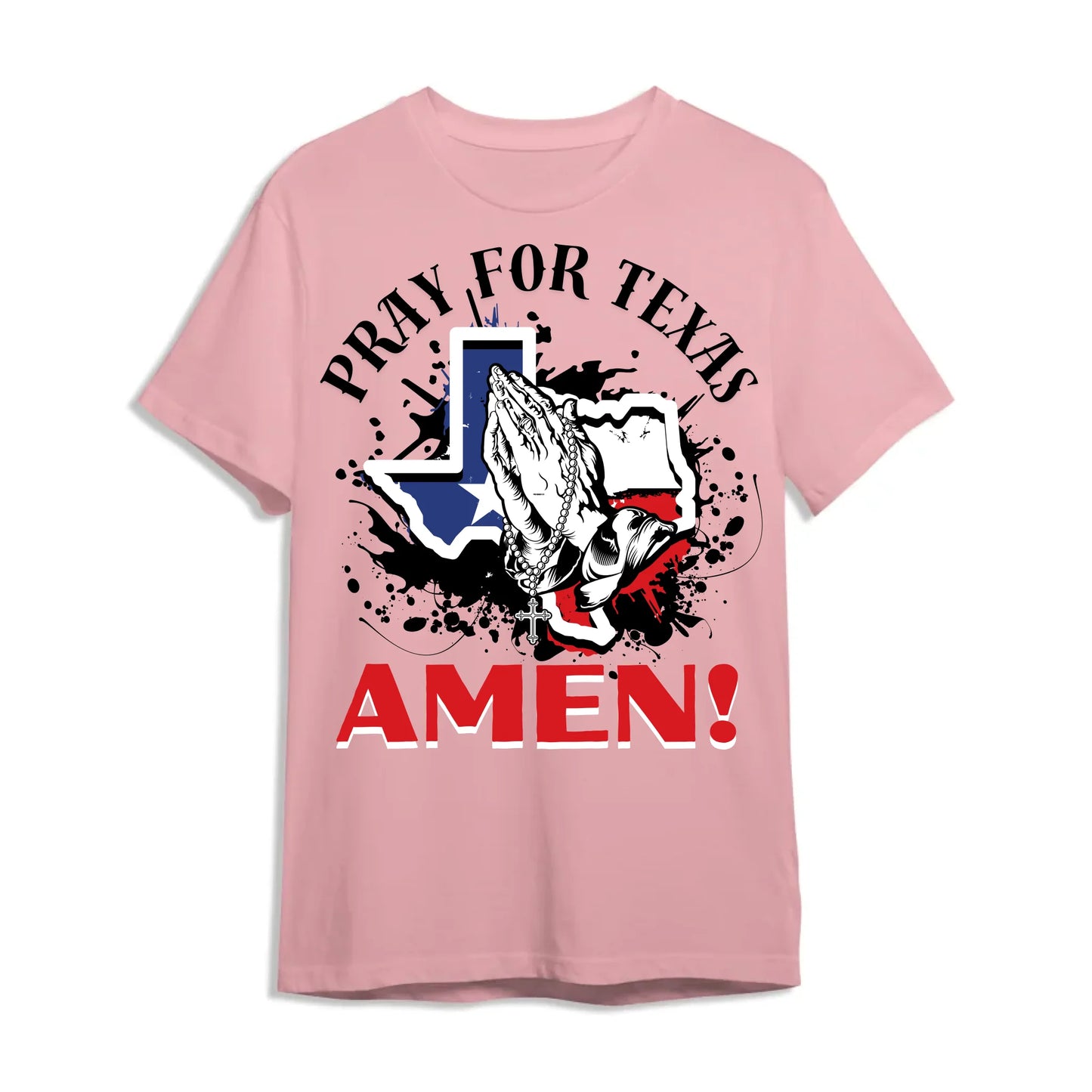 PRAY FOR TEXAS - AMEN, PRAY FOR TEXAS T-SHIRT - Custom Choo