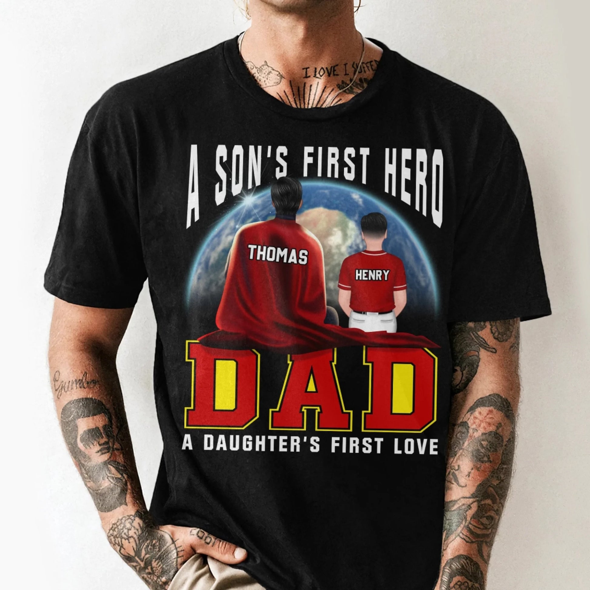 A Son's First Hero, A Daughter's First Love - Personalized Shirt, Custom Choo