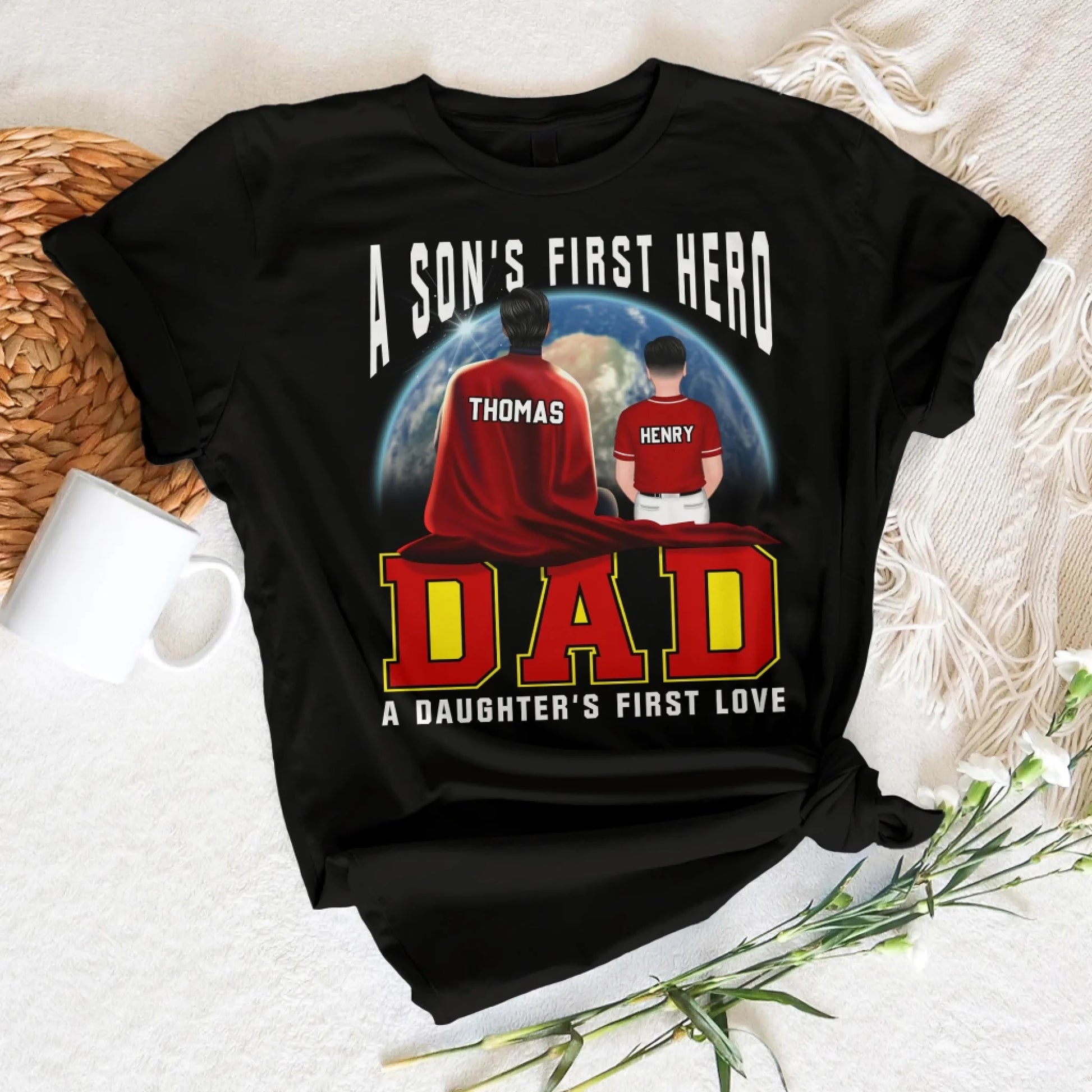 A Son's First Hero, A Daughter's First Love - Personalized Shirt, Custom Choo