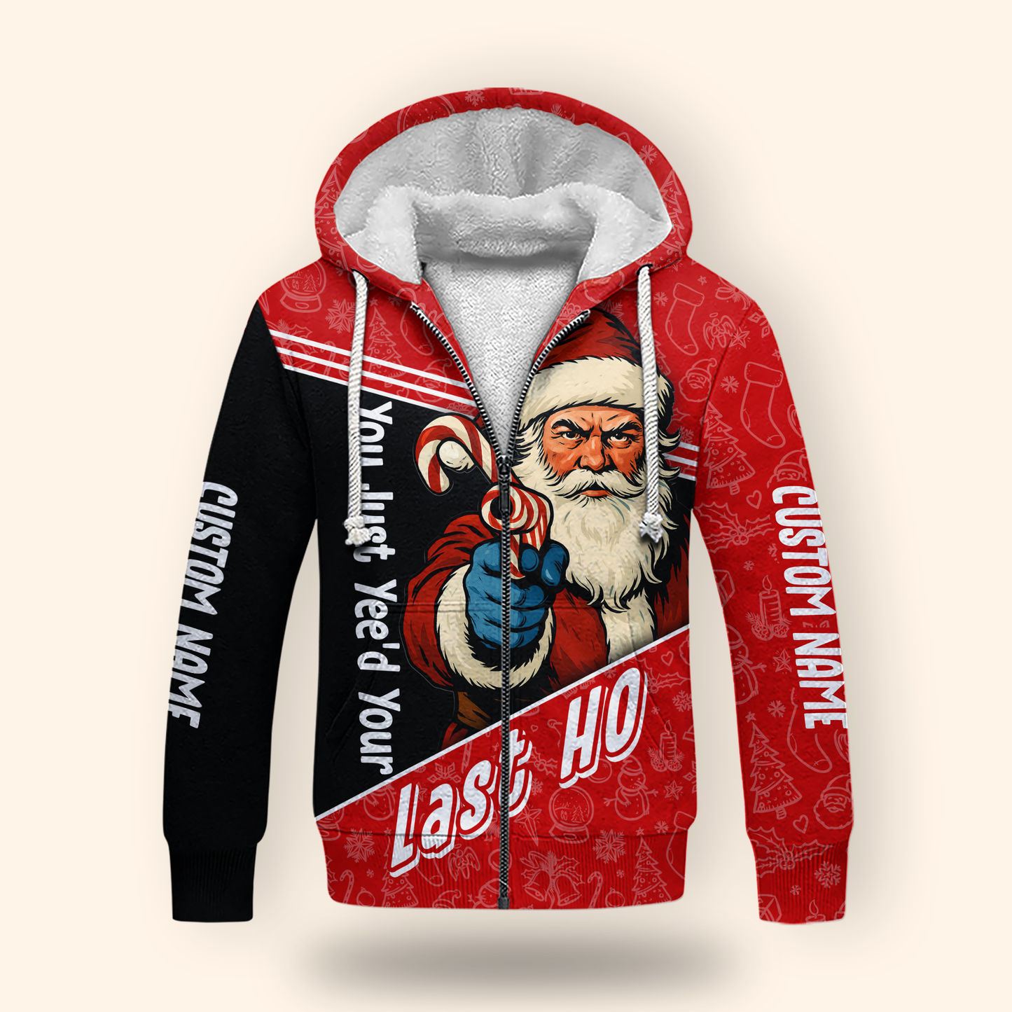 Funny Santa Hoodie – You Just Yeed Your Last Ho, Custom Name Christmas Zip Up, Holiday Humor Hoodie Gift