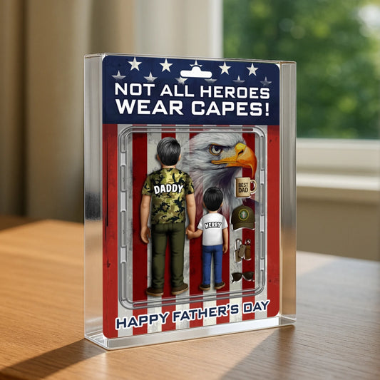 Not All Heroes Wear Capes, Personalized Acrylic Plaque, Happy Father's Day, Custom Choo