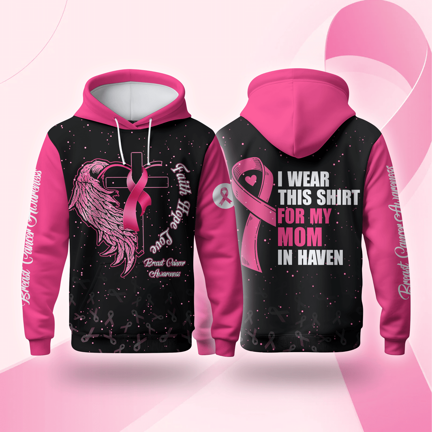 Faith Hope Love For My Mom In Heven - Breast Cancer Awareness Shirt