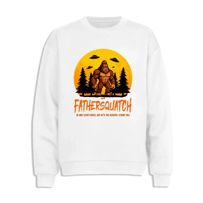 Custom Fathersquatch Tee – Because He’s the Reason You Stand Tall - Custom Choo