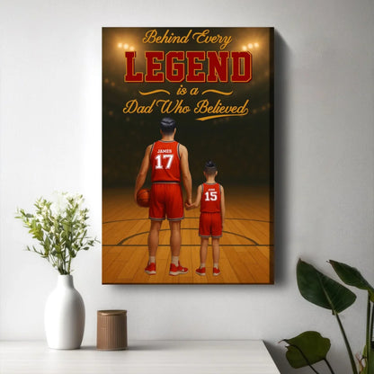 Behind Every Legend Is a Dad Who Believed - Personalized Canvas & Poster, Custom Choo