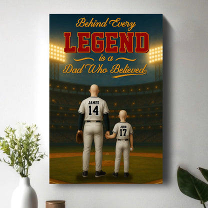 Behind Every Legend Is A Dad Who Believed - Personalized Name & Jersey Number, Custom Choo
