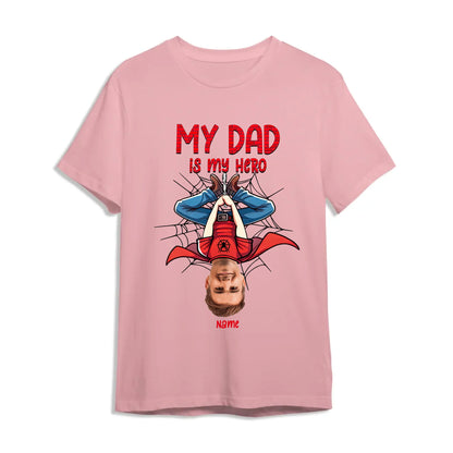 Funny Gifts For Dad - My Dad Is My Hero - Personalized Photo, Custom Choo