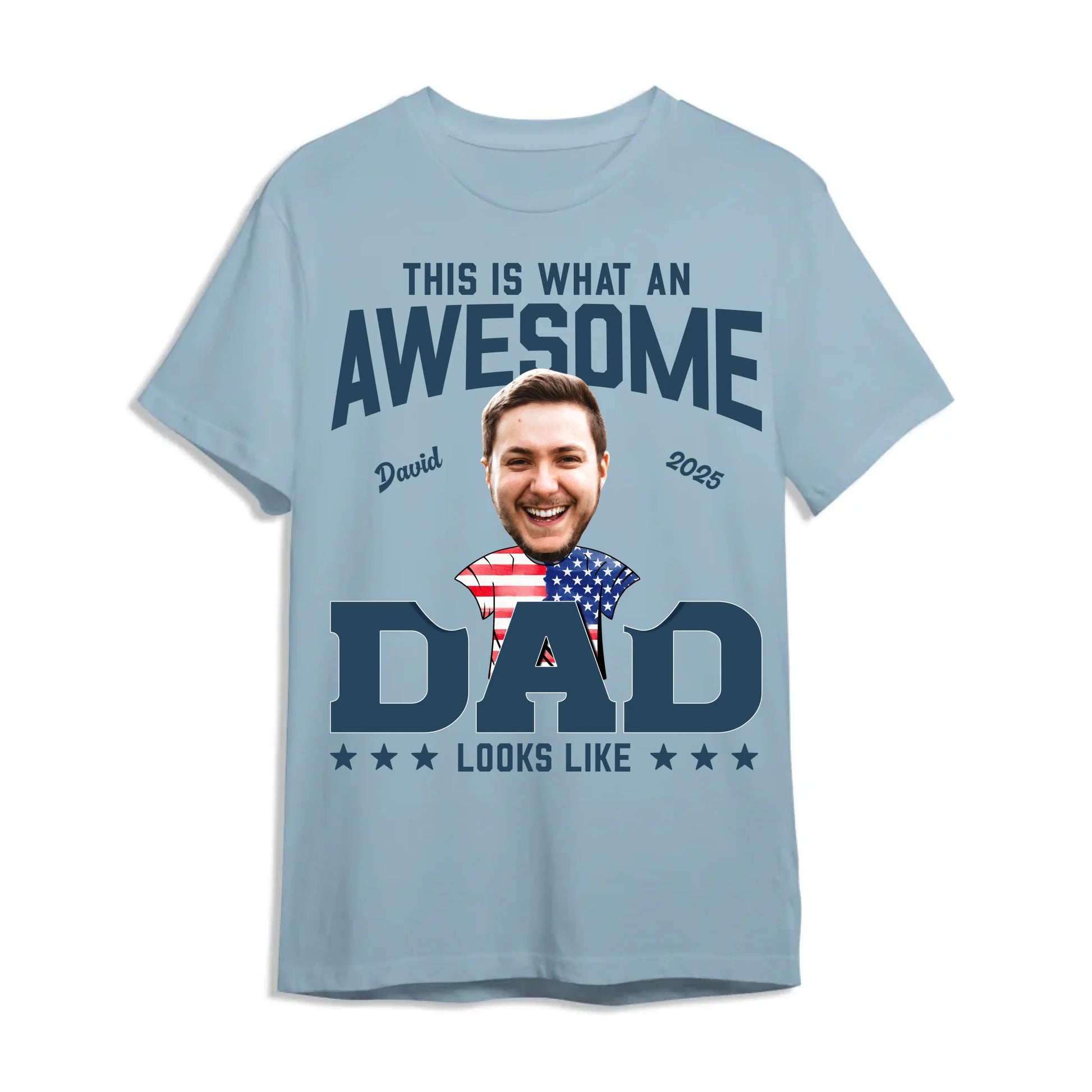 This Is What An Awesome Dad Looks Like, Personalized Photo Dad, Name & Date, Happy Father's Day Shirt, Custom Choo