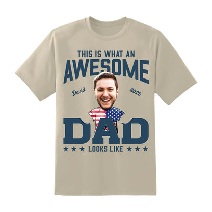 This Is What An Awesome Dad Looks Like, Personalized Photo Dad, Name & Date, Happy Father's Day Shirt, Custom Choo