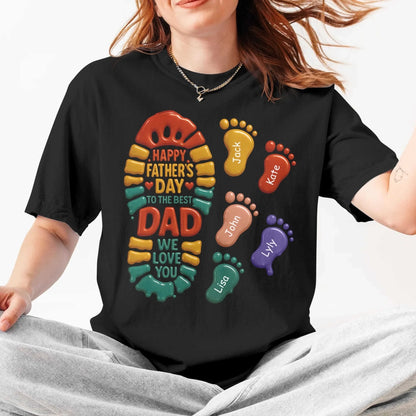 Happy Father's Day to the best Dad, We Love You Shirt, Custom Choo