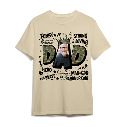 DAD – The King of Our Hearts, Strong. Loving. Heroic, Father's Day Shirt, Custom Choo